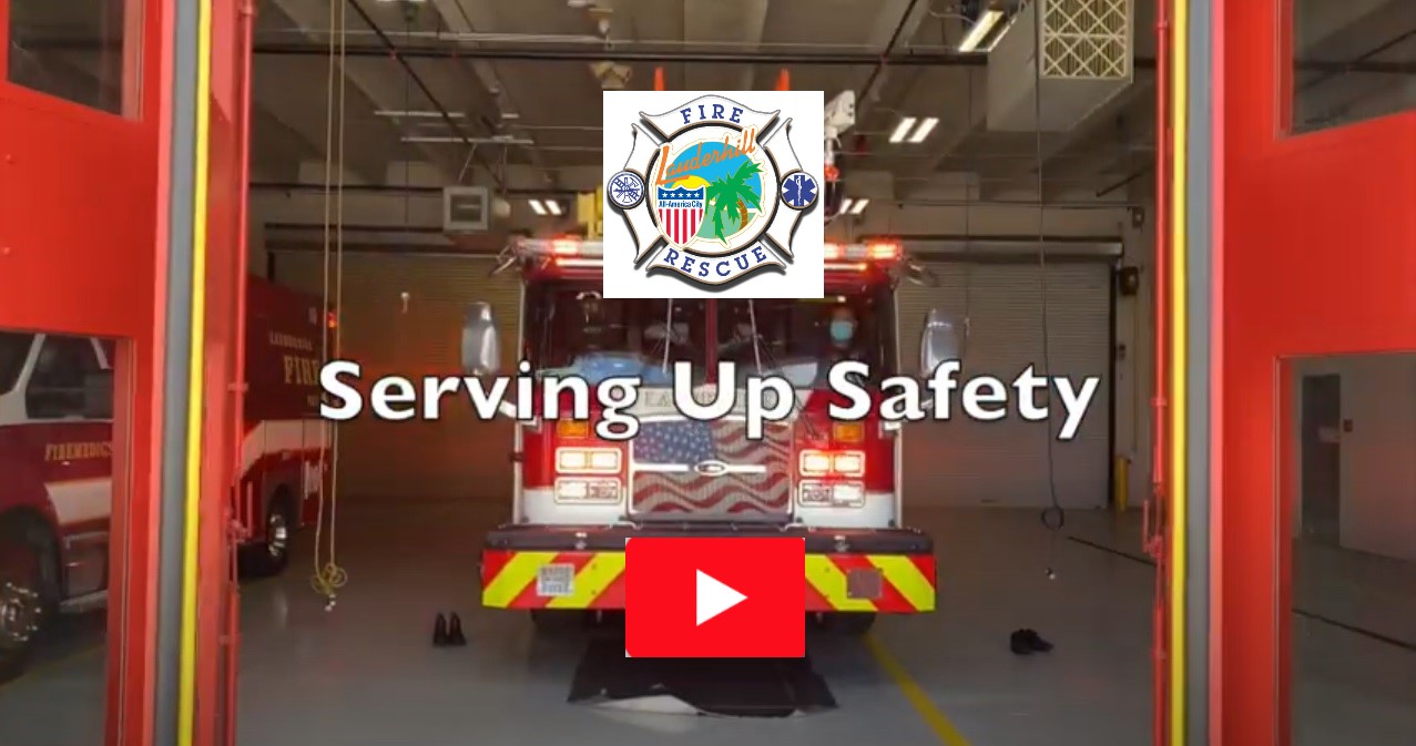 Lauderhill Fire Department - Serving Up Safety