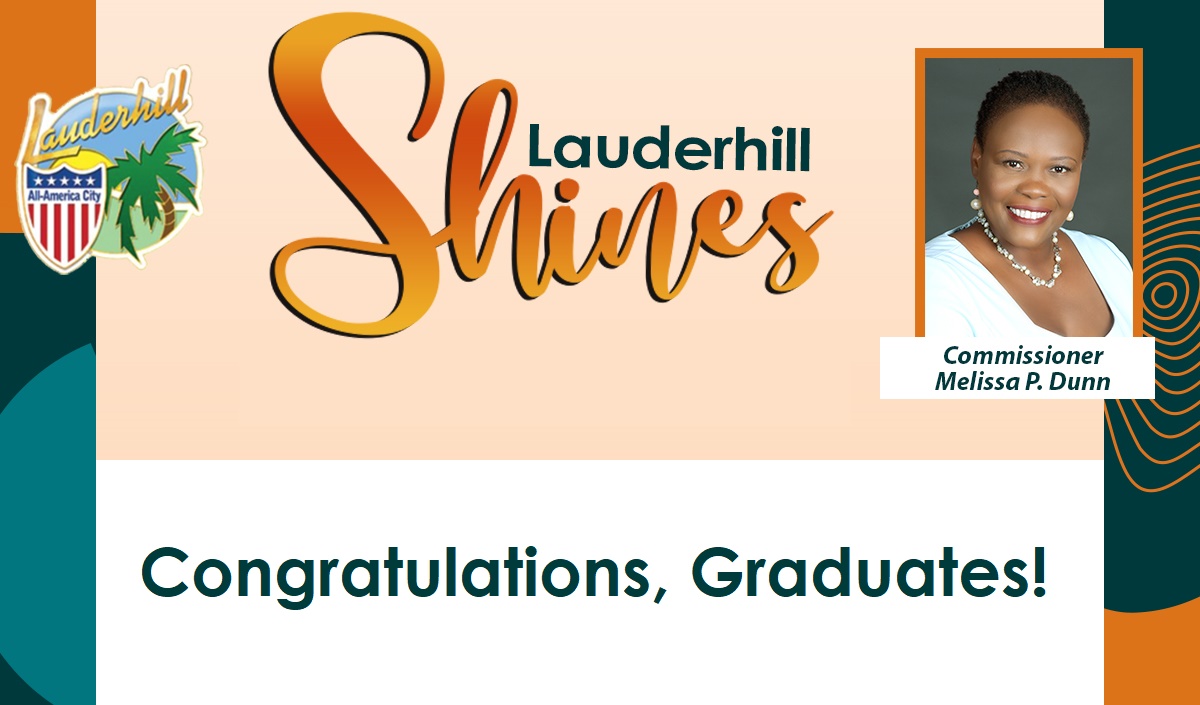 Lauderhill shines commissioner Melissa p dunn congratulations graduates