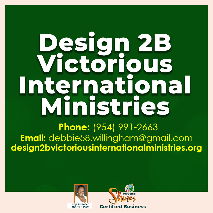 Lauderhill Shines - Certified Business - Design 2B Victorious International Ministries