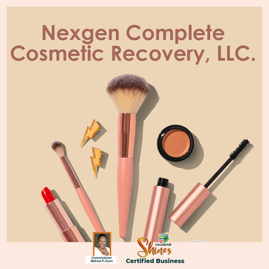 Lauderhill Shines - Certified Business - Nexgen Complete Cosmetic Recovery, LLC