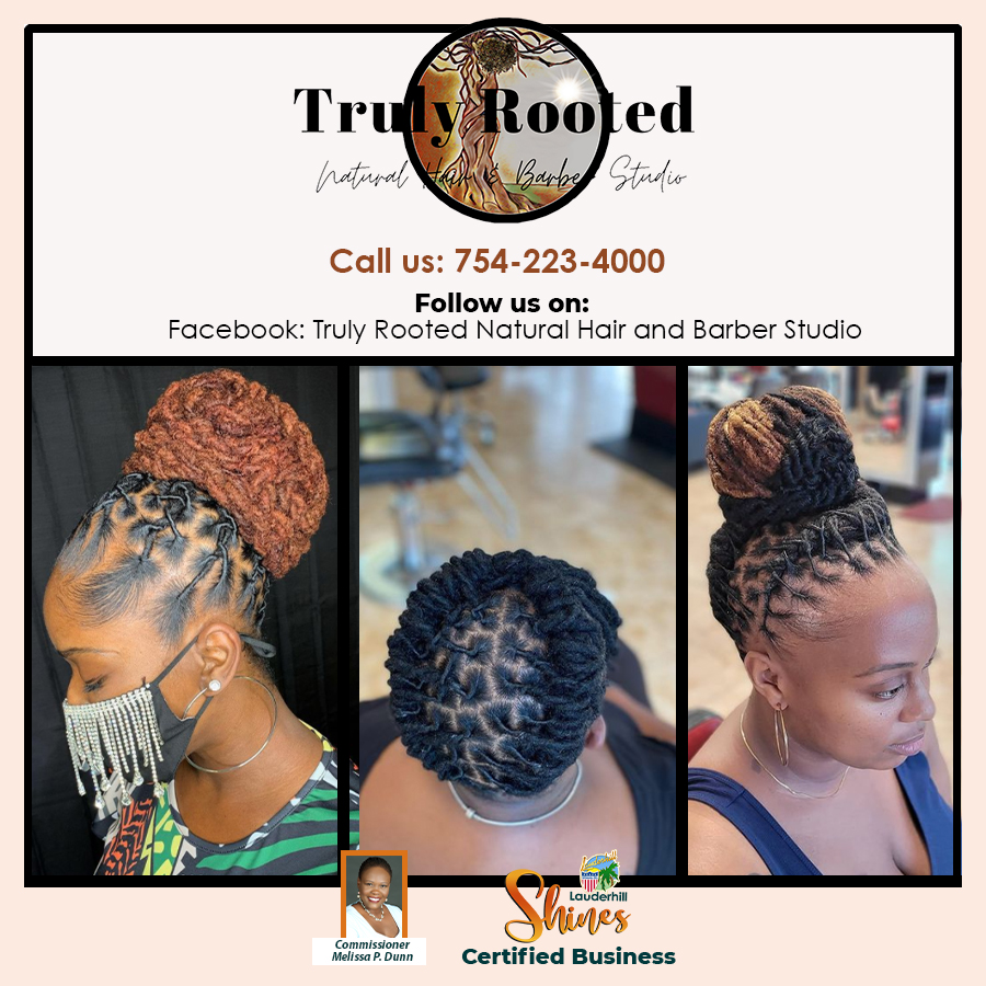 Lauderhill Shines - Certified Business - Truly Rooted Natural Hair and Barber Studio