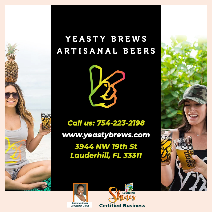 Lauderhill Shines - Certified Business - Yeasty Brews Artisanal Beers