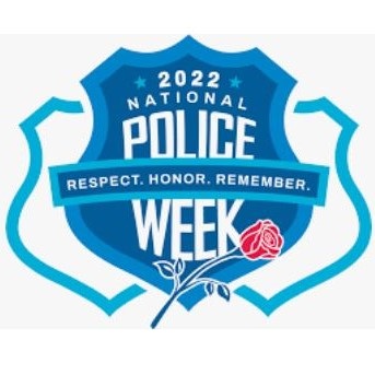 2022 national police week respect honor remember