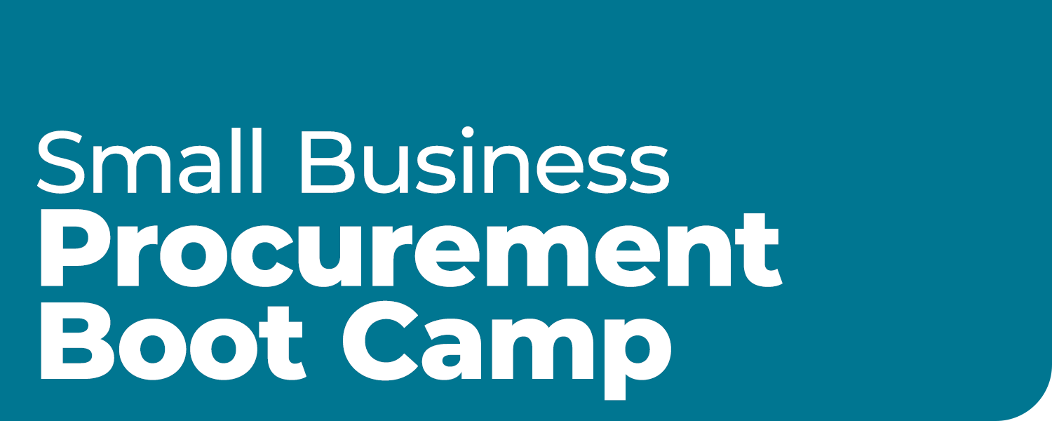 Small Business Procurement Boot Camp